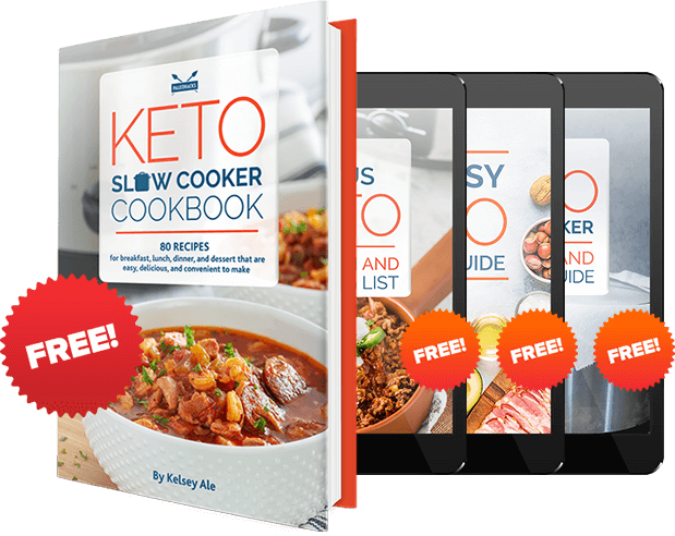 Claim your copy 
of the Keto Slow Cooker Cookbook and all 3 bonuses for FREE today